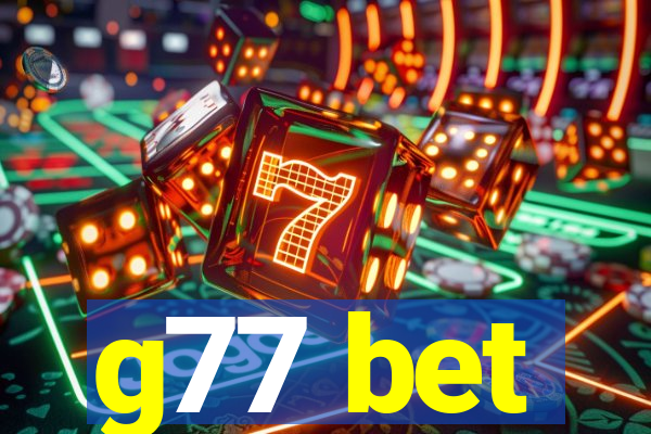 g77 bet